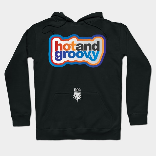 Hot and Groovy Hoodie by at1102Studio